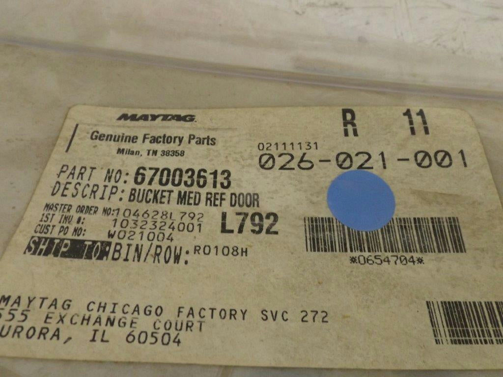 MAYTAG WHIRLPOOL REFRIGERATOR 67003613 MEDIUM BUCKET NEW MAYTAG WHIRLPOOL REFRIGERATOR 67003613 MEDIUM BUCKET NEW